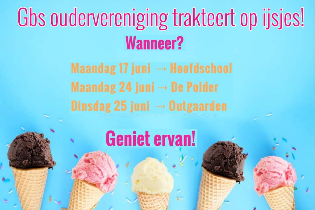 De oudervereniging trakteert op ijsjes! - GBS Hoegaarden